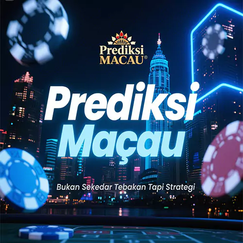 Prediksi Macau: Bukan Sekedar Tebakan Namun Strategi Jitu Menuju Kemenangan Setiap Hari
